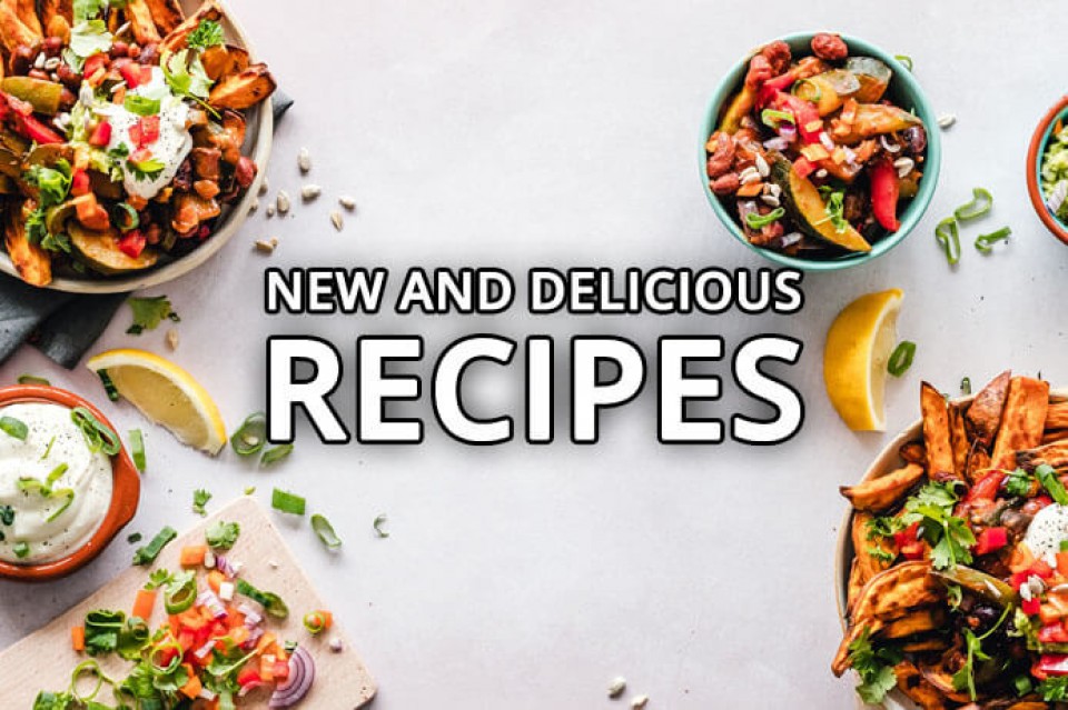 New And Delicious Recipes