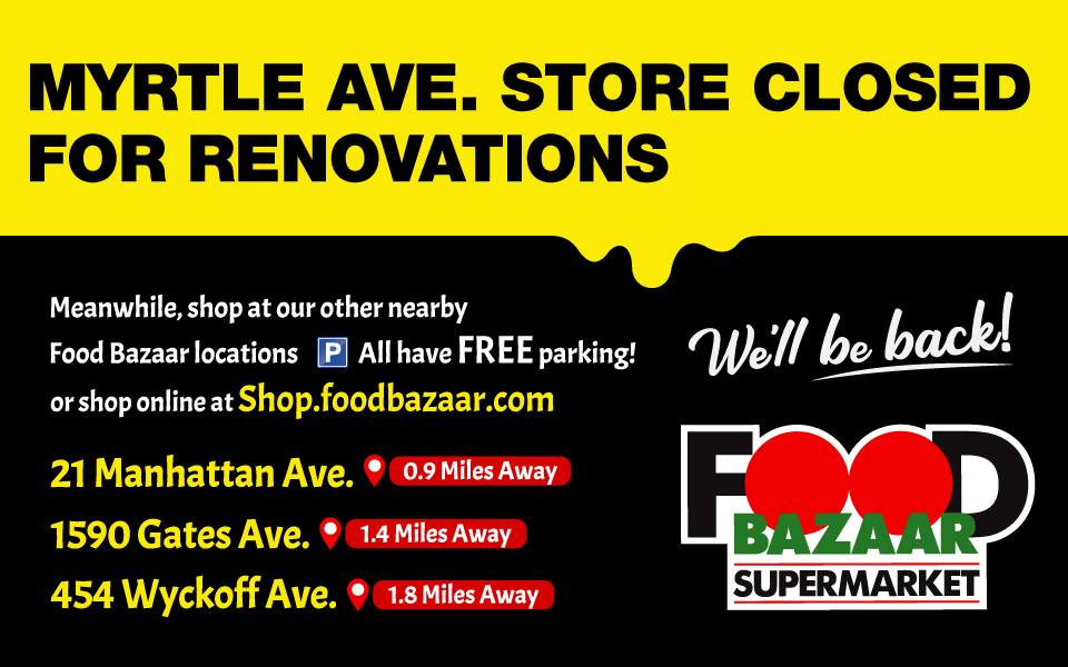 Myrtle Ave. Store Closed for Renovations