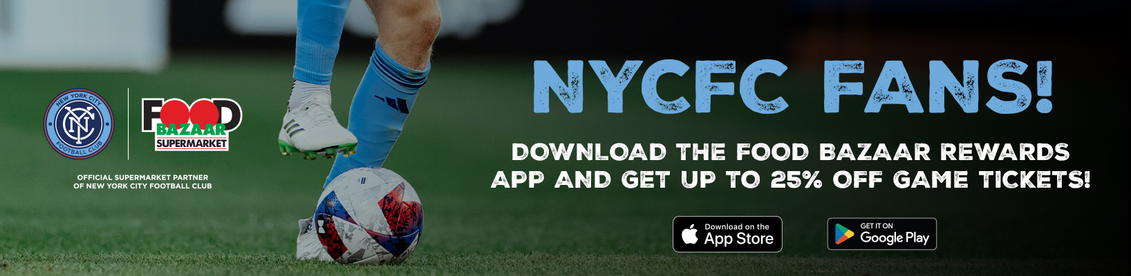 NYCFC FANS! - Download the Food Bazaar Rewards App and get up to 25% off game day tickets!