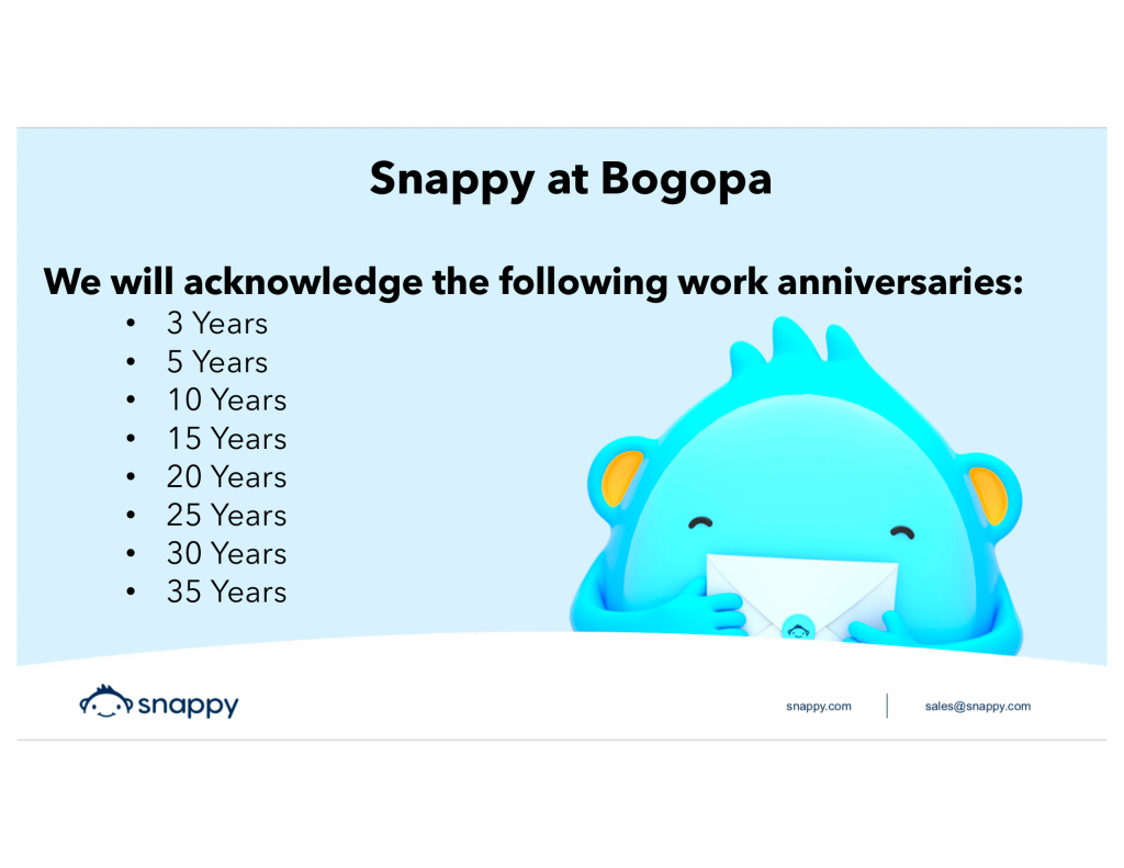 We will acknowledge work anniversaries!