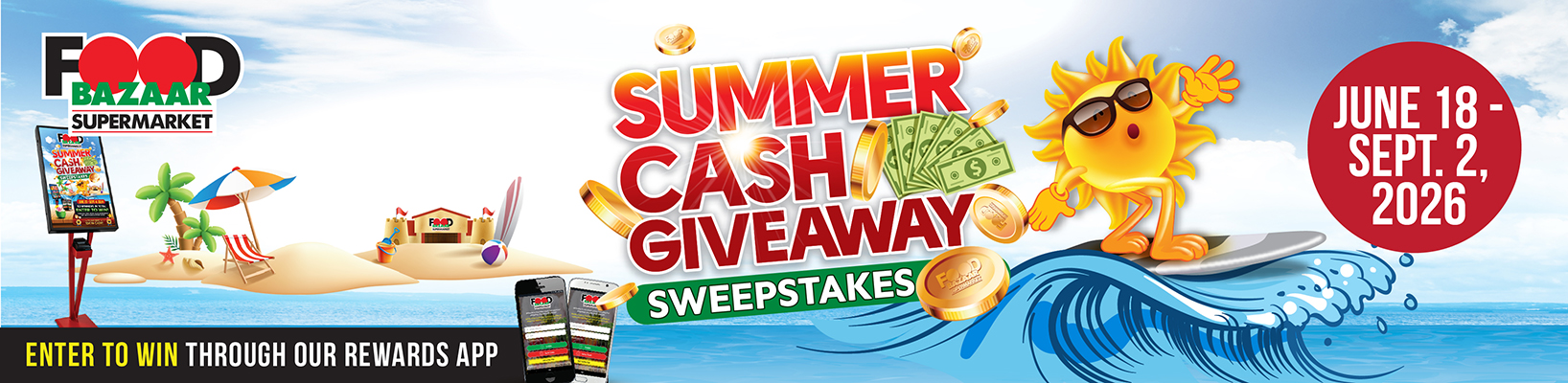 Summer Cash Giveaway Sweepstakes - Enter to win through our rewards app.